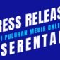 Publikasi press release secara serentak merupakan langkah tepat untuk manajemen reputasi: program sosialisasi dan kampanye personal branding/product branding maupun pemulihan citra (memperbaiki nama baik. (Dok. Infoesdmn.com/Budipur)

