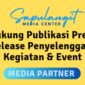 Sapulangit Media Partnership Beri Dukungan Publikasi Press Release untuk Penyelenggaraan Kegiatan Event