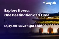 T’way Air Luncurkan Program “Explore Korea, One Destination at a Time” T’way Air Luncurkan Program “Explore Korea, One Destination at a Time”